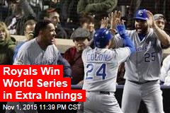 Royals Win World Series in Extra Innings