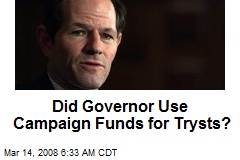 Did Governor Use Campaign Funds for Trysts?