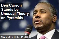 Ben Carson Stands by Unusual Theory on Pyramids