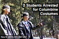 2 Students Arrested for Columbine Costumes