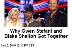 Why Gwen Stefani and Blake Shelton Got Together