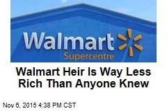 Walmart Heir Is Way Less Rich Than Anyone Knew