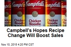 Campbell&#39;s Hopes Recipe Change Will Boost Sales