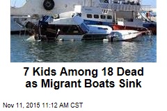 7 Kids Among 18 Dead as Migrant Boats Sink