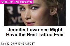 Jennifer Lawrence Might Have the Best Tattoo Ever