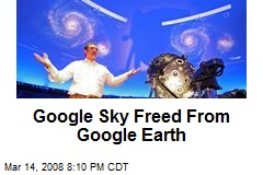 Google Sky Freed From Google Earth