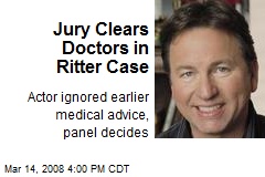 Jury Clears Doctors in Ritter Case
