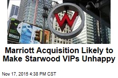 Marriott Acquisition Likely to Make Starwood VIPs Unhappy