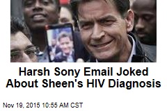 Harsh Sony Email Joked About Sheen&#39;s HIV Diagnosis