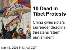 10 Dead in Tibet Protests