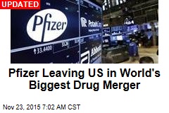 Pfizer Deal Would Create World&#39;s Biggest Drug Co.