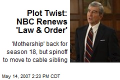 Plot Twist: NBC Renews 'Law &amp; Order'