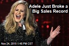 Adele Just Broke a Big Sales Record