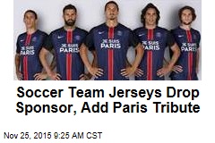 Soccer Team Jerseys Drop Sponsor, Add Paris Tribute