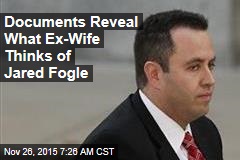 Documents Reveal What Ex-Wife Thinks of Jared Fogle