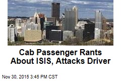 Cab Passenger Rants About ISIS, Attacks Driver