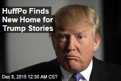 HuffPo Finds New Home for Trump Stories