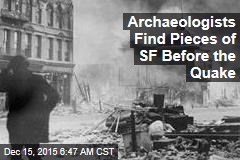 Archaeologists Find Pieces of SF Before the Quake
