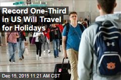 Record One-Third in US Will Travel for Holidays