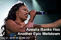 Azealia Banks Has Another Epic Meltdown