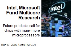 Intel, Microsoft Fund Multicore Research