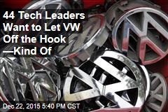 44 Tech Leaders Want to Let VW Off the Hook &mdash;Kind Of