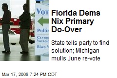 Florida Dems Nix Primary Do-Over