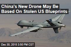 China&#39;s New Drone May Be Based On Stolen US Blueprints