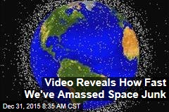 Video Reveals How Fast We&#39;ve Amassed Space Junk