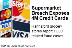 Supermarket Breach Exposes 4M Credit Cards