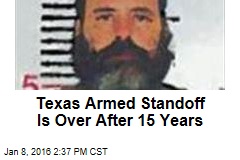 Texas Armed Standoff Ends After 15 Years