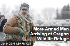 More Armed Men Arriving at Oregon Wildlife Refuge
