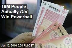 18M People Actually Did Win Powerball
