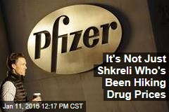 It&#39;s Not Just Shkreli Who&#39;s Been Hiking Drug Prices