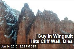 Guy in Wingsuit Hits Cliff Wall, Dies