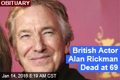 British Actor Alan Rickman Dead at 69