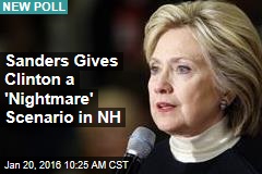 Sanders Gives Clinton a &#39;Nightmare&#39; Scenario in NH