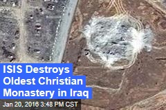 ISIS Destroys Oldest Christian Monastery in Iraq