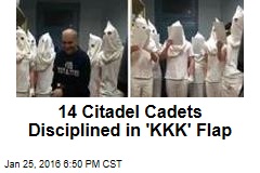 14 Citadel Cadets Disciplined in &#39;KKK&#39; Flap