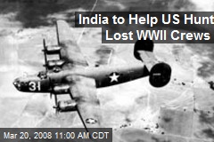 India to Help US Hunt Lost WWII Crews