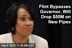 Flint Bypasses Governor, Will Drop $55M on New Pipes