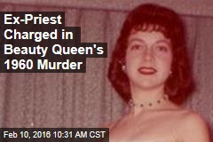 Ex-Priest Charged in Beauty Queen&#39;s 1960 Murder
