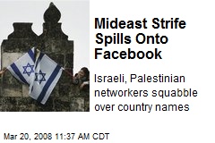 Mideast Strife Spills Onto Facebook