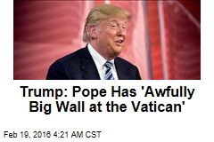 Trump Backs Away From Pope Fight