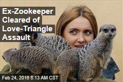 Ex-Zookeeper Cleared of Love-Triangle Assault