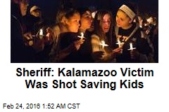 Sheriff: Kalamazoo Victim Was Shot Saving Kids