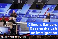Clinton, Sanders Race to the Left on Immigration