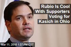 Rubio Is Cool With Supporters Voting for Kasich in Ohio