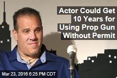 Actor Could Get 10 Years for Using Prop Gun Without Permit
