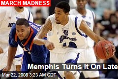 Memphis Turns It On Late